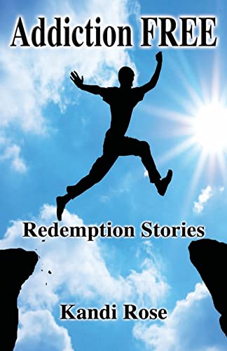 Imagen de archivo de Addiction Free: Redemption Stories a la venta por THE SAINT BOOKSTORE