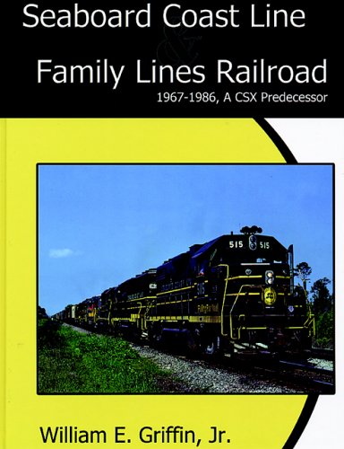 9780976620105: Seaboard Coast Line Family Lines Railroad 1967-1986: A Csx Predecessor
