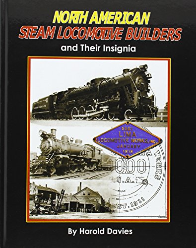 Imagen de archivo de North American Steam Locomotive Builders and Their Insignia a la venta por SecondSale