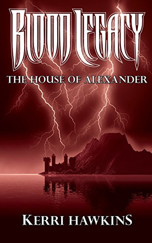 Beispielbild fr Blood Legacy: The House of Alexander zum Verkauf von Goodwill