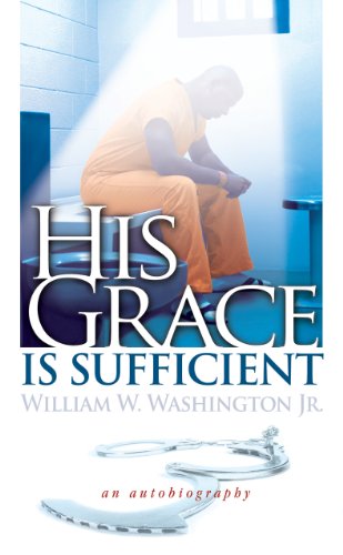 9780976623304: His Grace Is Sufficient, an Autobiography