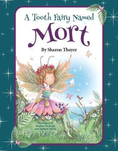 Stock image for A Tooth Fairy Named Mort for sale by ThriftBooks-Dallas