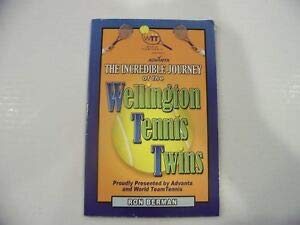 Stock image for The Incredible Journey of the Wellington Tennis Twins for sale by Wonder Book