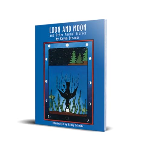 Stock image for Loon and Moon and Other Animal Stories for sale by -OnTimeBooks-