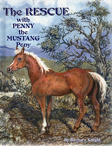 Imagen de archivo de The Rescue with Penny the Mustang Pony a la venta por Goodwill Books