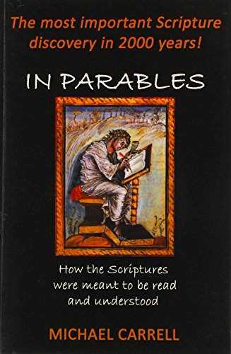 Imagen de archivo de In Parables How the Scriptures were meant to be read and understood a la venta por Heartwood Books, A.B.A.A.