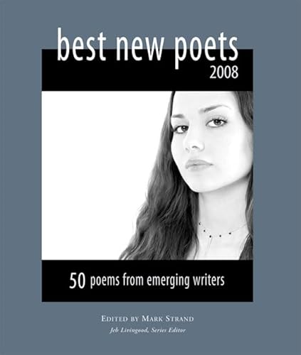 Beispielbild fr Best New Poets 2008: 50 Poems from Emerging Writers zum Verkauf von Lakeside Books