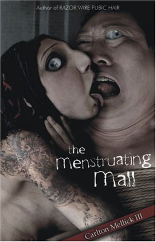 Stock image for The Menstruating Mall for sale by Half Price Books Inc.