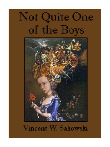 Not Quite One of the Boys (9780976631095) by Vincent W. Sakowski