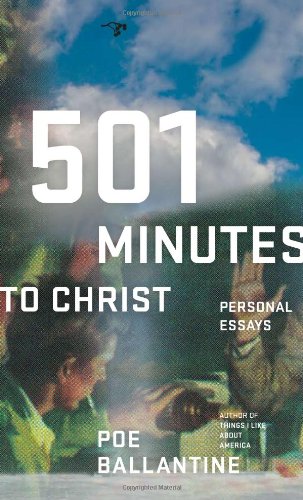 Beispielbild fr 501 Minutes to Christ : Personal Essays zum Verkauf von Better World Books