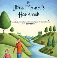 Imagen de archivo de The Utah Mama's Handbook a la venta por ThriftBooks-Dallas
