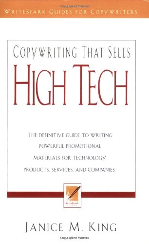 Copywriting That Sells High Tech (9780976639602) by Janice M. King