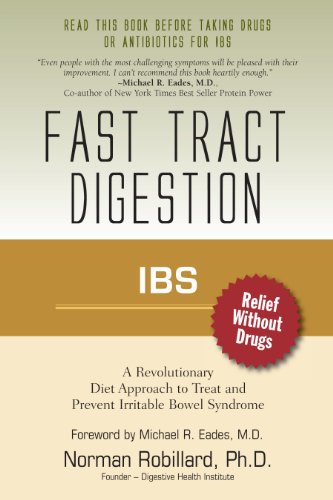 Stock image for IBS (Irritable Bowel Syndrome) - Fast Tract Digestion: Diet that Addresses the Root Cause, SIBO (Small Intestinal Bacterial Overgrowth) without Drugs or Antibiotics: Foreword by Dr. Michael Eades for sale by SecondSale