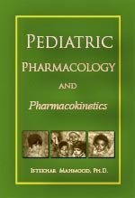 Beispielbild fr Pediatric Pharmacology and Pharmacokinetics zum Verkauf von Better World Books