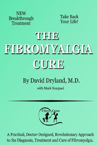 Imagen de archivo de The Fibromyalgia Cure a la venta por ThriftBooks-Atlanta