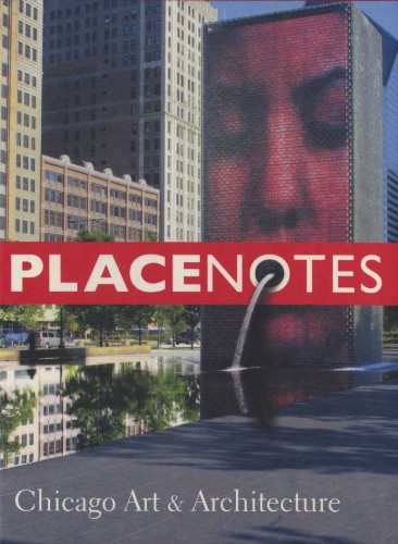 Beispielbild fr Placenotes?chicago Art and Architecture zum Verkauf von medimops