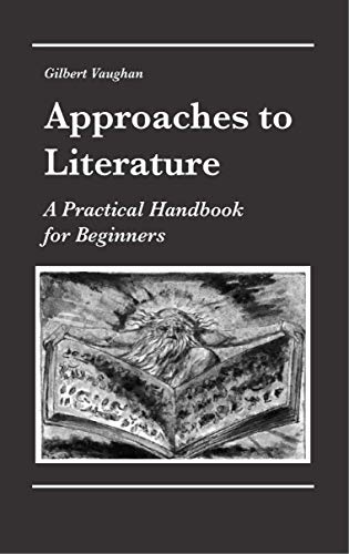Beispielbild fr Approaches to Literature : A Practical Handbook for Beginners zum Verkauf von Better World Books