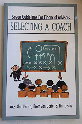 Stock image for Selecting A Coach : Seven Guidelines for Financial for sale by Wonder Book