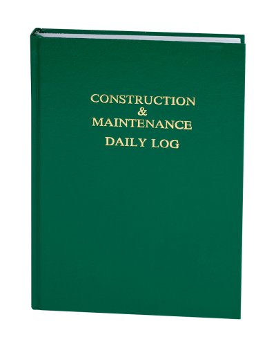 9780976658849: Construction & Maintenance Daily Log (7in. x 10in.)