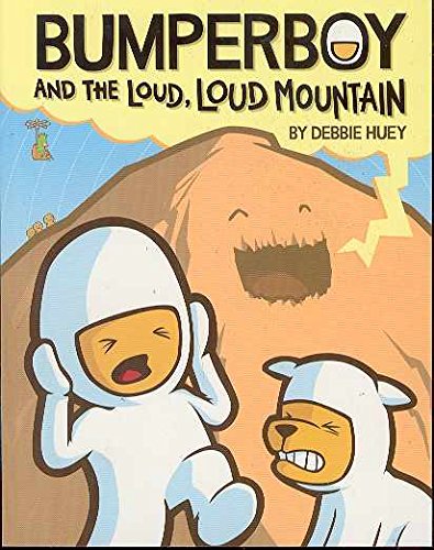 Beispielbild fr Bumperboy and The Loud, Loud Mountain zum Verkauf von BooksRun