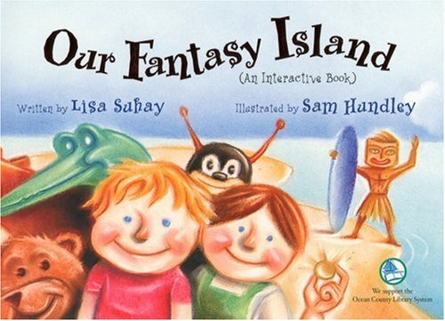 Imagen de archivo de Our Fantasy Island : An Interactive Book a la venta por Better World Books