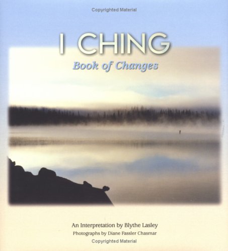 Imagen de archivo de I ching, Book of Changes: An Introduction By Blythe Lasley a la venta por Cronus Books