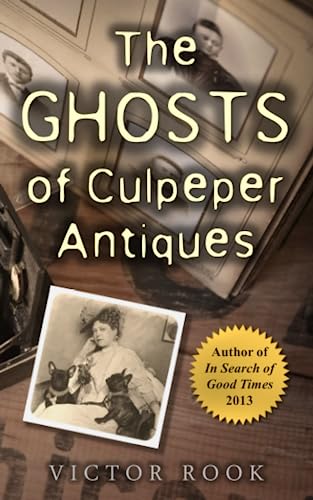 Stock image for The Ghosts of Culpeper Antiques for sale by GF Books, Inc.