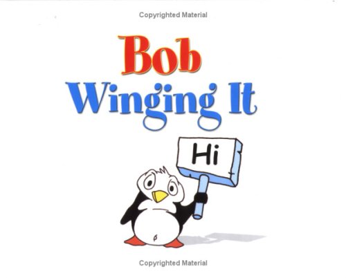 Beispielbild fr Bob Winging It zum Verkauf von BookHolders