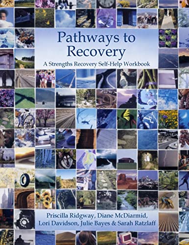 Stock image for Pathways to Recovery: A Strengths Recovery Self-Help Workbook for sale by ZBK Books