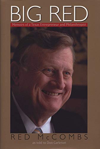 Imagen de archivo de Big Red: Memoirs of a Texas Entrepreneur and Philanthropist a la venta por ThriftBooks-Dallas