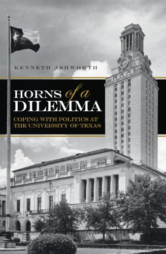 Beispielbild fr Horns of a Dilemma: Coping with Politics at the University of Texas zum Verkauf von Wonder Book