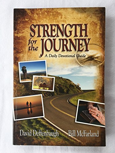 Imagen de archivo de Strength for the Journey A Daily Devotional Guide a la venta por BooksRun