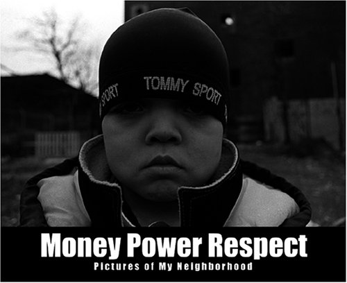 Beispielbild fr Money Power Respect: Pictures of My Neighborhood zum Verkauf von GF Books, Inc.