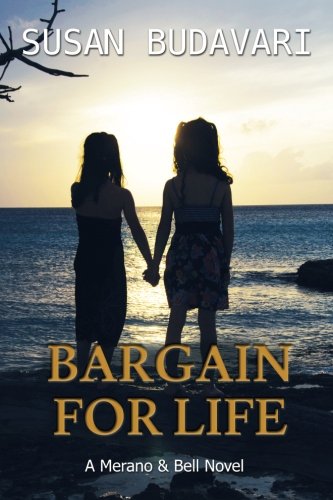 Stock image for Bargain For Life: A Merano & Bell Novel: Volume 2 (Merano & Bell Novels) for sale by Revaluation Books