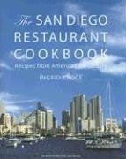 Stock image for The San Diego Restaurant Cookbook for sale by Your Online Bookstore