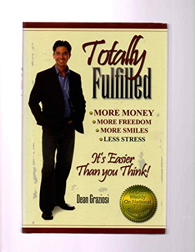 Stock image for Totally Fulfilled More More Freedom More Smiles Less Stress for sale by Wizard Books