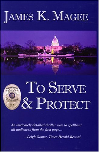 Stock image for To Serve & Protect for sale by BooksMark