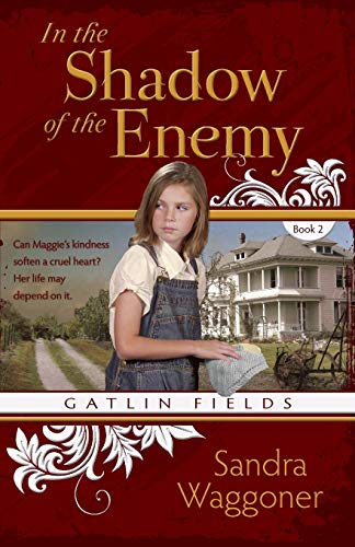 Stock image for In the Shadow of the Enemy (Gatlin Fields) for sale by Books From California