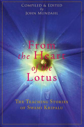 Imagen de archivo de From the Heart of the Lotus : The Teaching Stories of Swami Kripalu a la venta por Better World Books