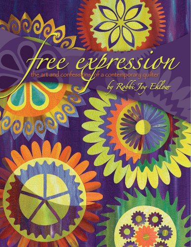 Beispielbild fr Free Expression: The Art and Confessions of a Contemporary Quilter zum Verkauf von WorldofBooks