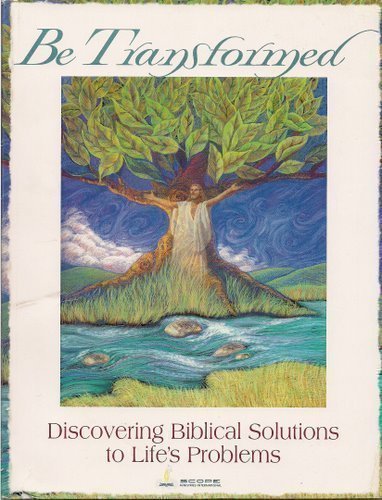 Beispielbild fr Be Transformed: Discovering Biblical Solutions to Life's Problems zum Verkauf von Half Price Books Inc.