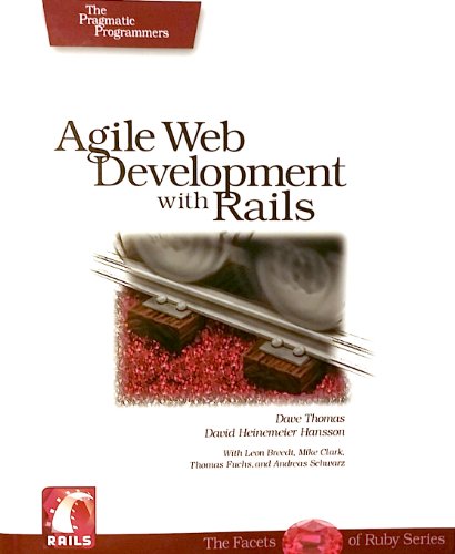 Beispielbild fr Agile Web Development with Rails: A Pragmatic Guide (Pragmatic Programmers) zum Verkauf von Wonder Book