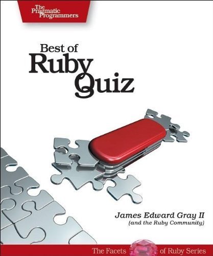 Beispielbild fr Best of Ruby Quiz (Pragmatic Programmers) zum Verkauf von Wonder Book