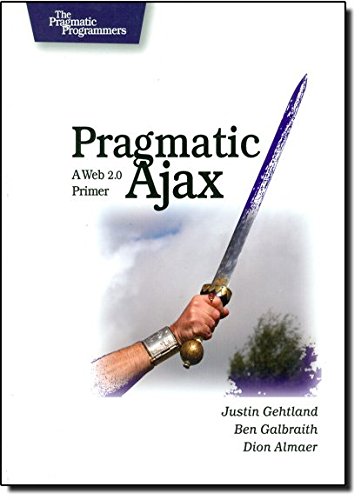 9780976694083: Pragmatic Ajax: A Web 2.0 Primer