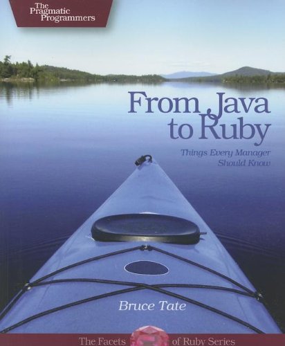 From Java to Ruby: Things Every Manager Should Know (Pragmatic Programmers) (9780976694090) by Tate, Bruce A.