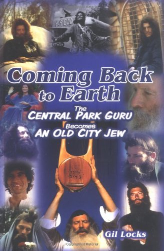 Stock image for Coming Back to Earth: The Central Park Guru Becomes an Old City Jew for sale by BooksRun