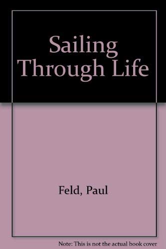 Sailing Through Life, a Novel