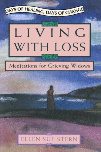 Beispielbild fr Living With Loss: Meditations for Grieving Widows zum Verkauf von Seattle Goodwill