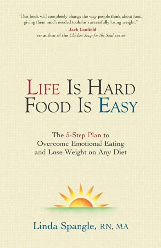 Beispielbild fr Life Is Hard Food Is Easy: The 5-Step Plan to Overcome Emotional Eating and Lose Weight on Any Diet zum Verkauf von WorldofBooks