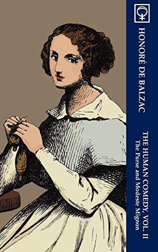 Beispielbild fr The Human Comedy, Vol. II: The Purse and Modeste Mignon (Noumena Classics) zum Verkauf von Better World Books